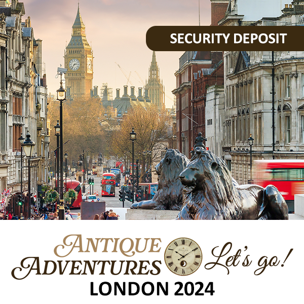 Antique Adventures - London 2024, Tour Deposit