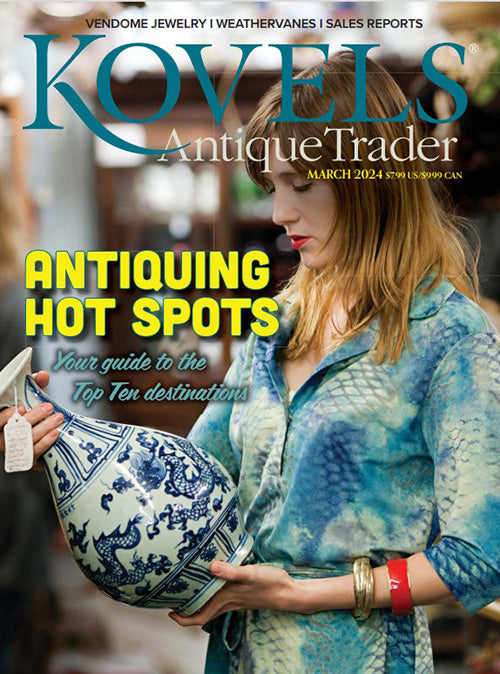 2024 Kovels Antique Trader Digital Issue No. 03, March 1