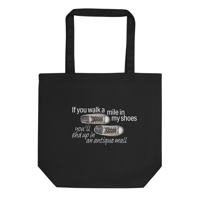 If You Walk a Mile in My Shoes Eco Tote Bag