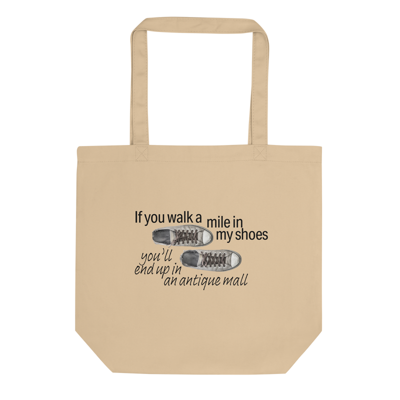 If You Walk a Mile in My Shoes Eco Tote Bag