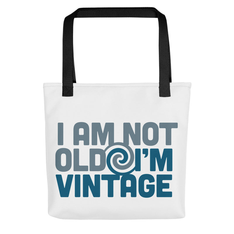 I Am Not Old I'm Vintage Tote Bag