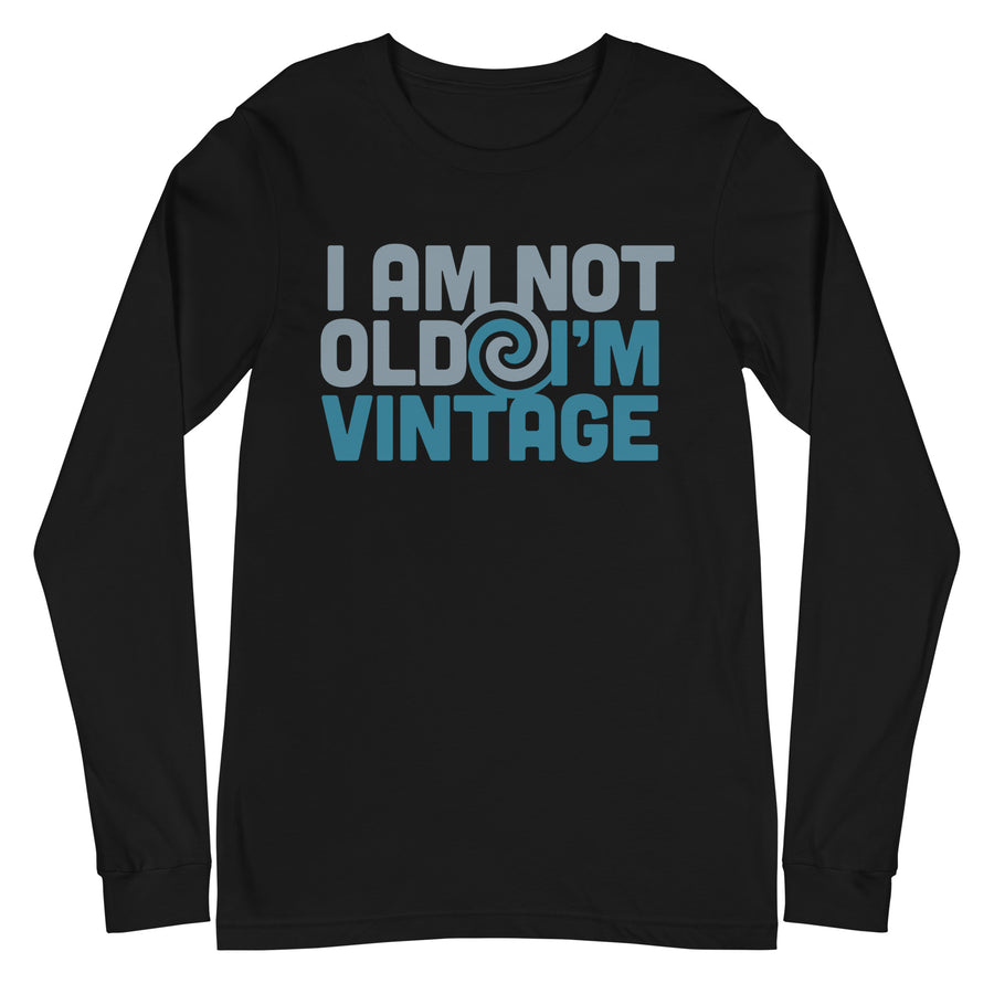 I Am Not Old I'm Vintage Long-Sleeve Tee – Antique Trader