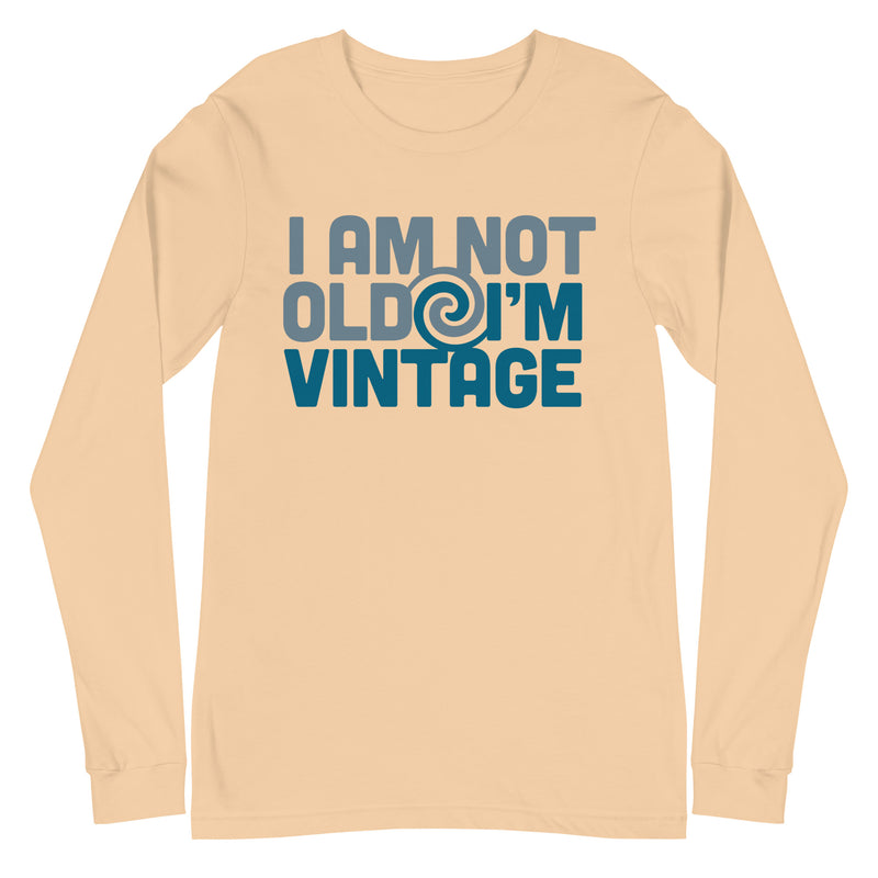 I Am Not Old I'm Vintage Long-Sleeve Tee